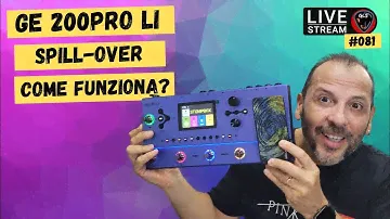#LIVE081 - Mooer GE-200 Pro LI - COME FUNZIONA LO SPILL-OVER? @BacklineDistribution