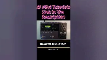 MOOER GE150 Guitar Multi Effects Mini Tutorials