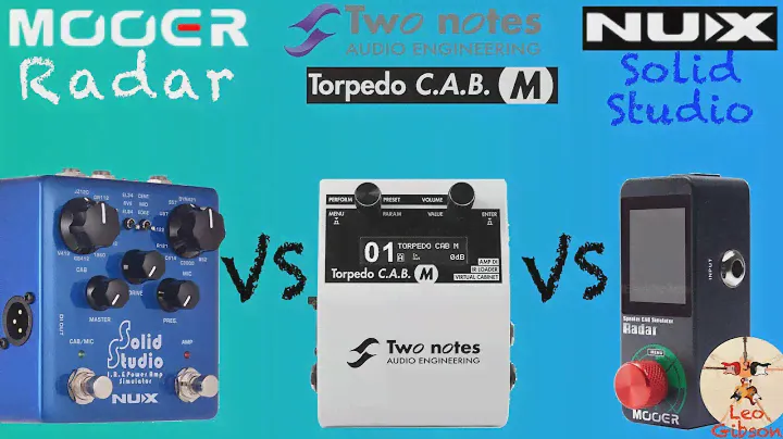 Torpedo CAB M vs Nux SOLID STUDIO vs Mooer RADAR