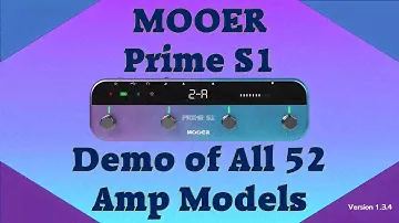Mooer Prime S1 - Demo Of All 52 Guitar Amp Models
