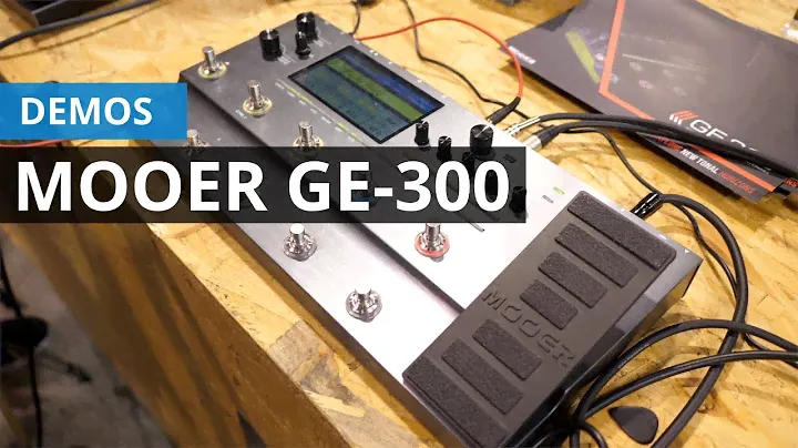 Mooer GE-300, primer contacto y prueba de sonido