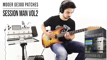 Mooer GE300 / GE300 Lite Patches | Session Man vol2 | Playthrough (MNRS Amp Profiles)