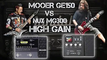 Mooer GE150 vs Nux MG300 - High Gain Comparison with Custom IR - Standard Tuning - Drop C - Drop A